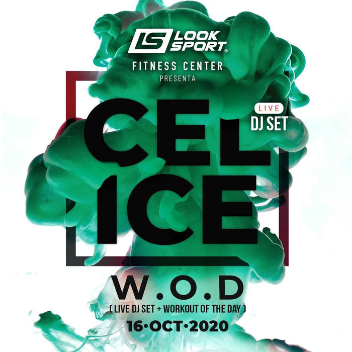 WOD + DJ SET x CELICE